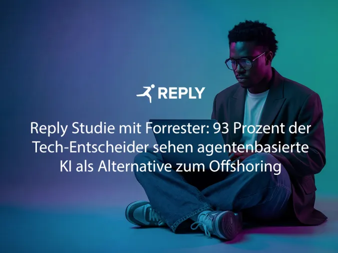 Reply Studie: 93 Prozent der Tech-Entscheider sehen agentenbasierte KI als Alternative zu Offshoring Bild: Reply Studie: 93 Prozent der Tech-Entscheider sehen agentenbasierte KI als Alternative zu Offshoring