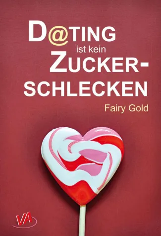 Bild: D@ting ist kein Zuckerschlecken