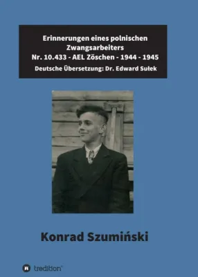Bild: Erinnerungen eines polnischen Zwangsarbeiters - Bewegender Zeitzeugen-Bericht