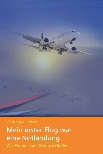 Bild: Buch: Mein erster Flug war eine Notlandung