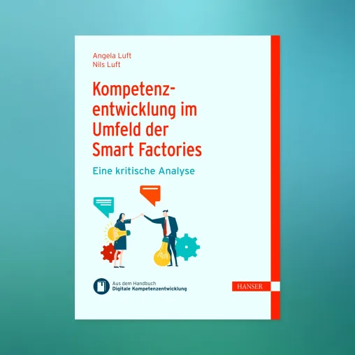 Neues eBook zur Kompetenzentwicklung im Umfeld der Smart Factories Bild: Neues eBook zur Kompetenzentwicklung im Umfeld der Smart Factories