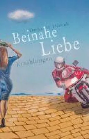 Bild: Beinahe Liebe - Skurril, leise und anrührend: Geschichten der Liebe