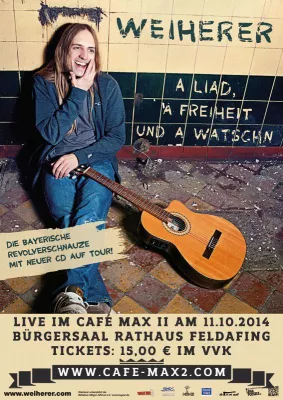 Weiherer „A Liad, a Freiheit und a Watschn“ live am 11.10.2014 im Café Max II in Feldafing am Starnberger See Bild: Weiherer „A Liad, a Freiheit und a Watschn“ live am 11.10.2014 im Café Max II in Feldafing am Starnberger See