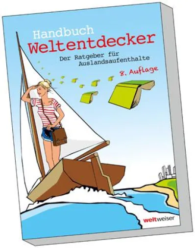 Ein Kompass für den Weg in die Ferne: 8. Auflage des Ratgebers „Handbuch Weltentdecker“ erschienen Bild: Ein Kompass für den Weg in die Ferne: 8. Auflage des Ratgebers „Handbuch Weltentdecker“ erschienen