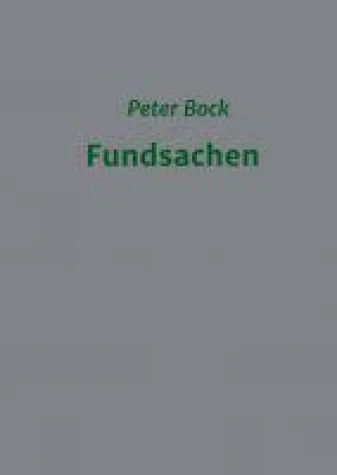 Fundsachen - satirische, kurzweilige Gesellschaftskritik Bild: Fundsachen - satirische, kurzweilige Gesellschaftskritik