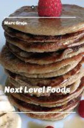 Bild: Next Level Foods - einfache, vegane Rezepte zum Nachkochen