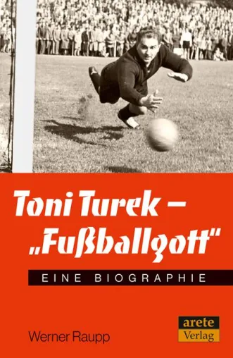 Bild: 100 Jahre Fußballgott - Biographie zu Toni Turek erschienen