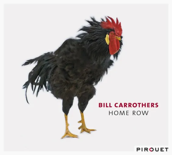 Bild: Out Now-Bill Carrothers - Home Row VÖ 31.10.2008 (Pirouet/MVH)