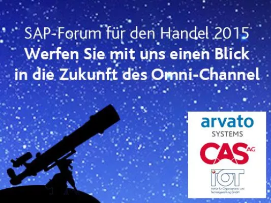 Bild: arvato Systems, CAS AG und IOT GmbH gemeinsam auf dem SAP-Forum für den Handel