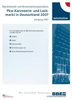 Bild: BBE Branchenkompedium "PKW-KAROSSERIE- UND LACKMARKT IN DEUTSCHLAND 2007" erscheint in Kürze