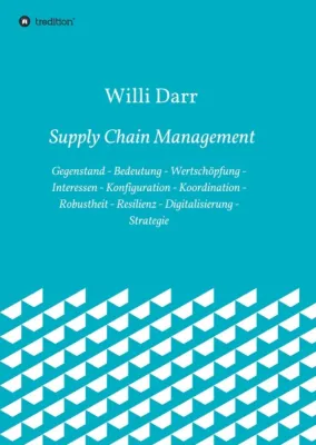 Supply Chain Management - Professionelles Sachbuch Bild: Supply Chain Management - Professionelles Sachbuch