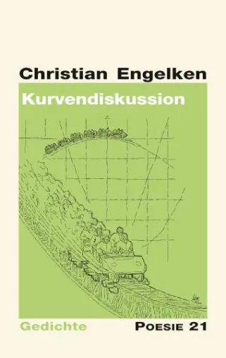 Neuerscheinung: Gedichtband "Kurvendiskussion" von Christian Engelken Bild: Neuerscheinung: Gedichtband "Kurvendiskussion" von Christian Engelken
