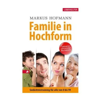 Bild: Familie in Hochform – Gehirnjogging für die ganze Familie mit Markus Hofmann