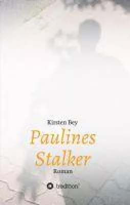 Bild: Paulines Stalker - Spannender Psycho-Thriller