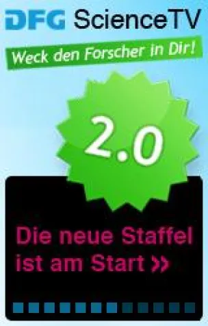 DFG Science TV ist zurück – Weck den Forscher in Dir Bild: DFG Science TV ist zurück – Weck den Forscher in Dir