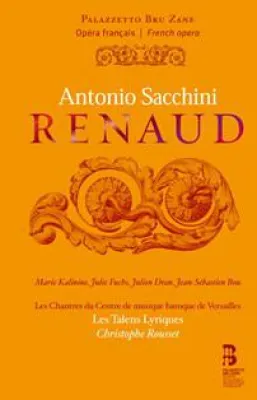 Bild: CD-/ Buch-Neuveröffentlichung 03. Juni 2013: Antonio Sacchini: „Renaud“ / Opéra français – Palazzetto Bru Zane