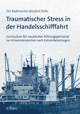 Bild: Traumatischer Stress in der Seefahrt: Empfehlungen für die Bewältigung von Extrembelastungen