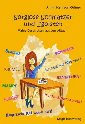 Bild: Sorglose Schmatzer und Egoisten