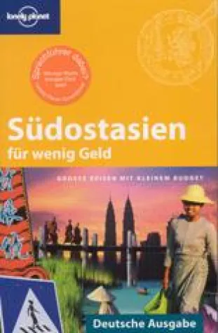 Bild: Lonely Planet „Südostasien für wenig Geld“ – Deutsche Ausgabe