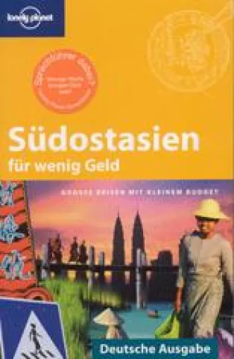Bild: Lonely Planet „Südostasien für wenig Geld“ – Deutsche Ausgabe