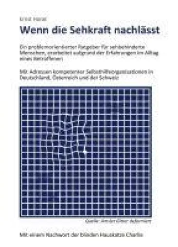 Wenn die Sehkraft nachlässt - Ein problemorientierter Ratgeber für sehbehinderte Menschen Bild: Wenn die Sehkraft nachlässt - Ein problemorientierter Ratgeber für sehbehinderte Menschen