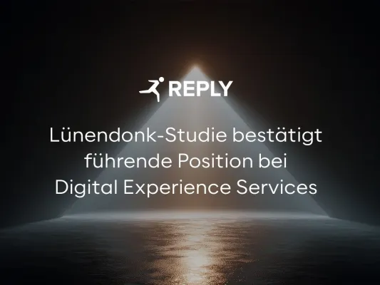 REPLY: Lünendonk-Studie bestätigt führende Position bei Digital Experience Services Bild: REPLY: Lünendonk-Studie bestätigt führende Position bei Digital Experience Services