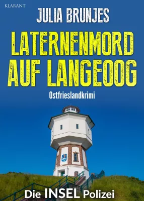 Bild: Ostfrieslandkrimi "Laternenmord auf Langeoog" von Julia Brunjes im Klarant Verlag