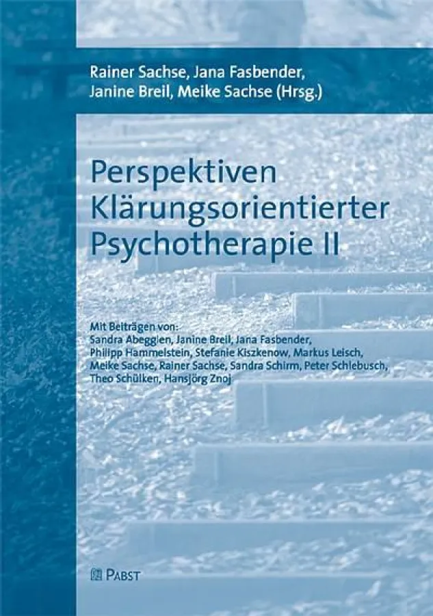 R. Sachse et al. (Hrsg.) Perspektiven Klärungsorientierter Psychotherapie