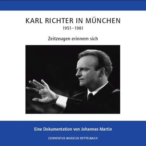 Subskriptionsangebot: Karl Richter in München - Zeitzeugen erinnern sich Bild: Subskriptionsangebot: Karl Richter in München - Zeitzeugen erinnern sich