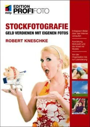 Bild: Bestseller der Edition ProfiFoto: Stockfotografie - Geld verdienen mit eigenen Fotos