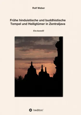 Bild: Frühe hinduistische & buddhistische Tempel und Heiligtümer in Zentraljava