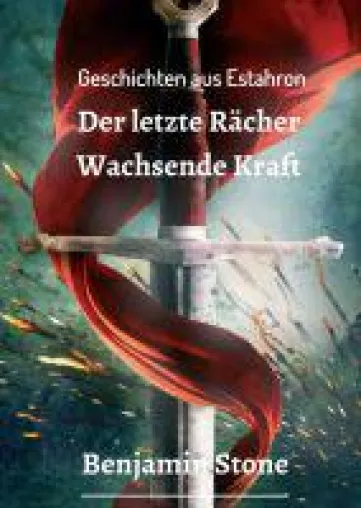 Der letzte Rächer - actionreiches Fantasyabenteuer erzählt von einem grausamen Orden und erbarmungslose Bild: Der letzte Rächer - actionreiches Fantasyabenteuer erzählt von einem grausamen Orden und erbarmungslose