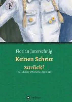Bild: Keinen Schritt zurück! - Die traurige Geschichte der tapferen Maggy Stuart