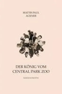 Bild: Der König vom Central Park Zoo - Coming-of-Age Kurzgeschichten