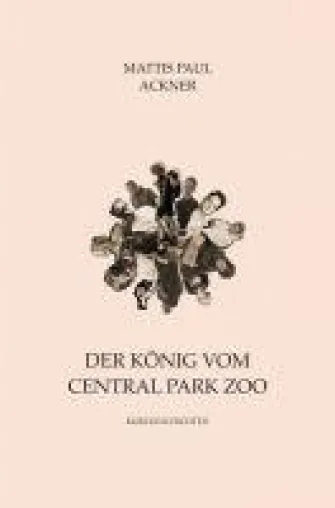 Bild: Der König vom Central Park Zoo - Coming-of-Age Kurzgeschichten