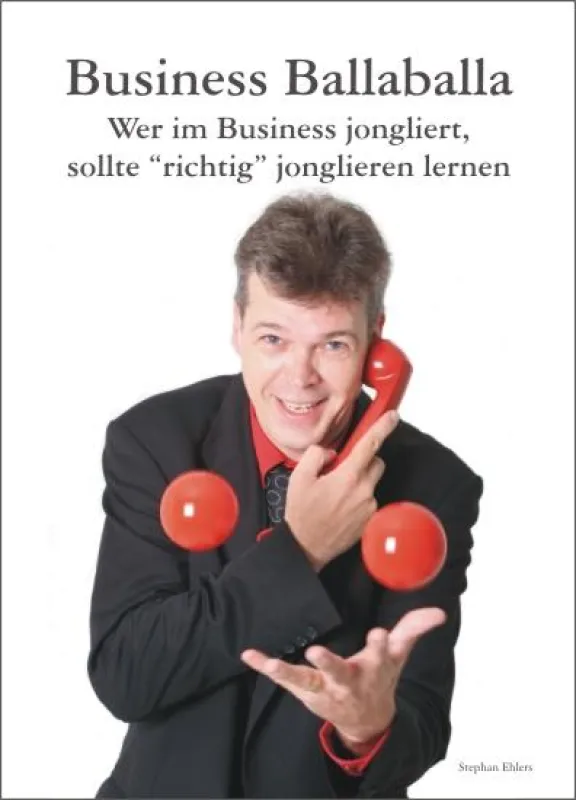 Neu erschienen: Business Ballaballa - ISBN 978-3-833431-08-0, 172 Seiten, Preis 19,90 €
