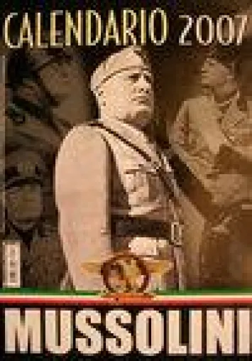 Bild: Mussolini-Kalender 2007 - Reinhild Campidell: Beleidigung für Südtirol