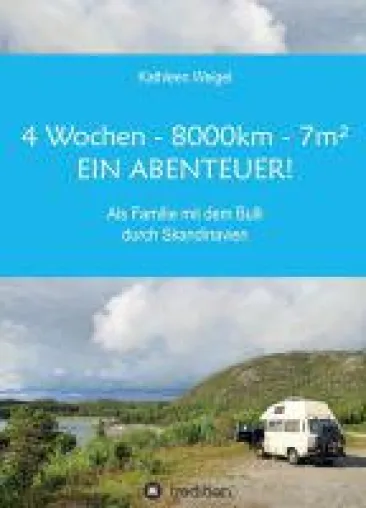 Bild: 4 Wochen - 8.000km - 7m² - als Familie mit dem Bulli quer durch Skandinavien