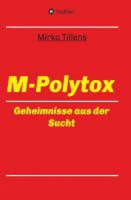 Bild: M-Polytox - neues Buch setzt sich mit einem Leben voller Sucht und Angst auseinander