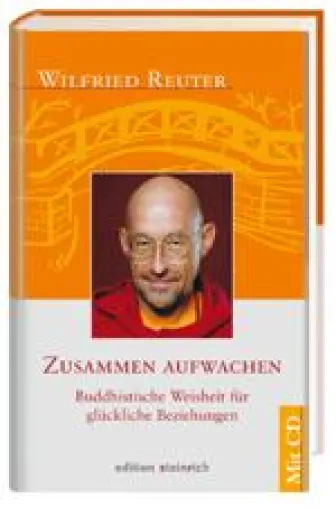 Bild: Buchtipp: Wilfried Reuter: Zusammen aufwachen. Buddhistische Weisheiten für glückliche Beziehungen.