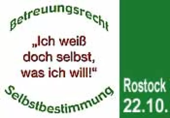 Tagung ''Betreuungsrecht und Selbstbestimmung'' in Rostock Bild: Tagung ''Betreuungsrecht und Selbstbestimmung'' in Rostock