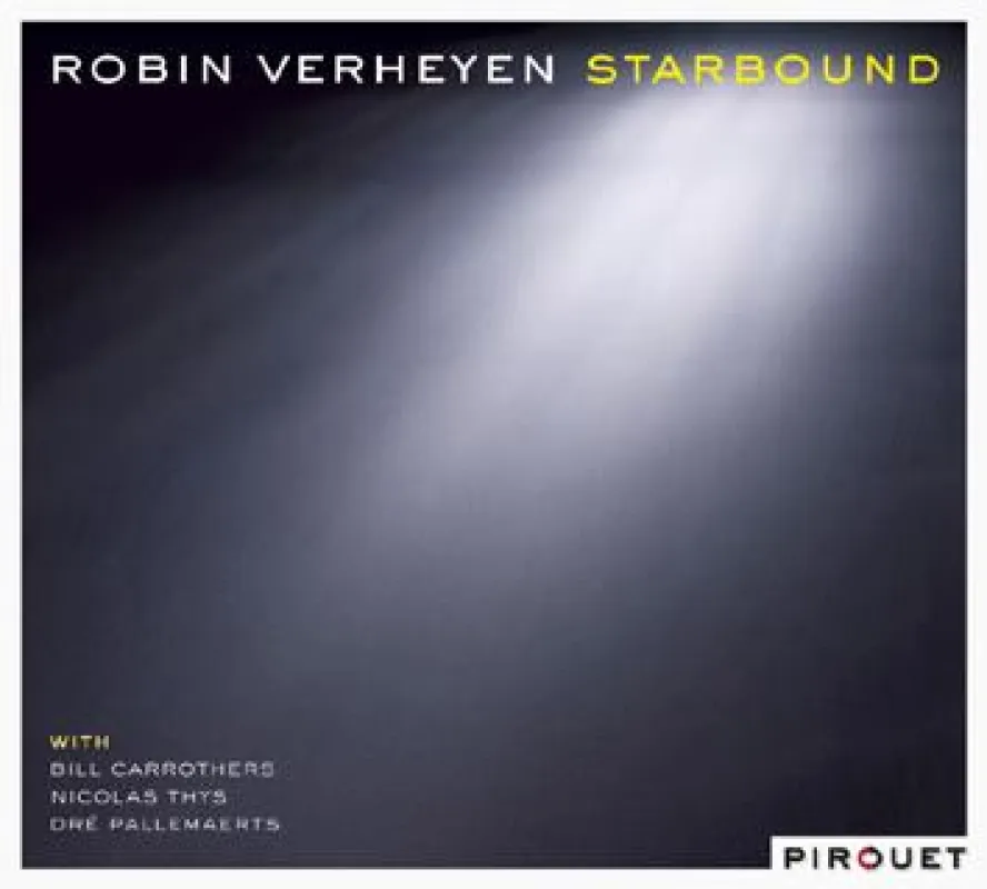 Robin Verheyen: Starbound VÖ 30.10.2009 (Pirouet/MVH)