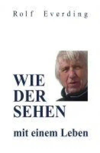 Bild: WIEDERSEHEN mit einem Leben - Erzählte Geschichten aus einem abwechslungsreichen Leben