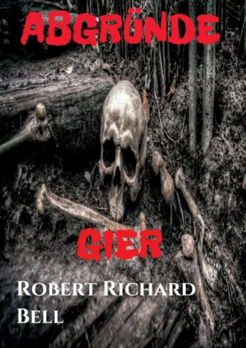 Bild: ABGRÜNDE - Gier - Spannende Mischung aus Thriller und Krimi