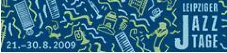 33. Leipziger Jazztage vom 21. - 30. August 2009 Bild: 33. Leipziger Jazztage vom 21. - 30. August 2009