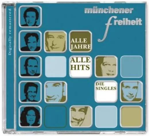 Bild: Münchener Freiheit - Alle Jahre - Alle Hits - Die Singles 28.10.2005