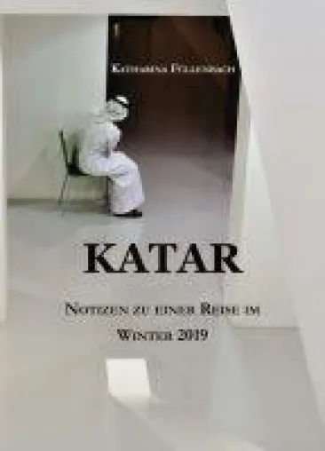 Bild: KATAR - Aufschlussreicher Bericht zu einer Reise im Winter 2019