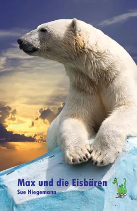Sue Hiegemann: Max und die Eisbären