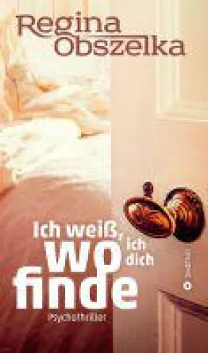 Bild: Ich weiß, wo ich dich finde - ein packender Psychothriller mit erschütterndem Ende