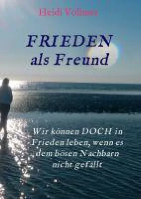 Bild: FRIEDEN als Freund - Ratgeber beschäftigt sich mit Freundschaft und Zufriedenheit